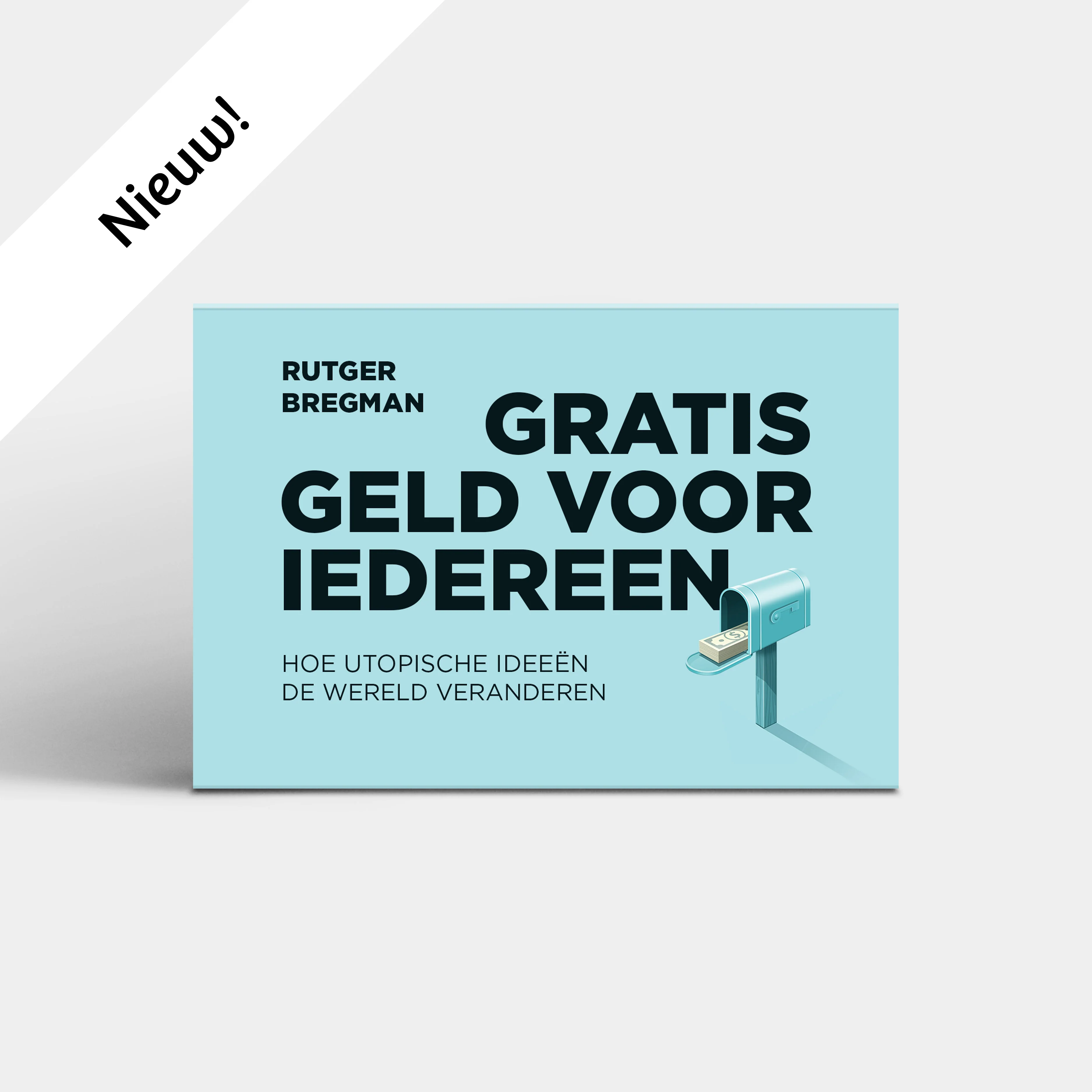 Gratis geld voor iedereen - Rutger Bregman (nieuwe editie) - Image 7